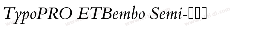 TypoPRO ETBembo Semi字体转换